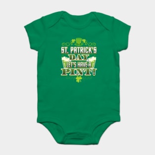 St Patricks Day Let’s Have a Pint! Celebration Baby Bodysuit
